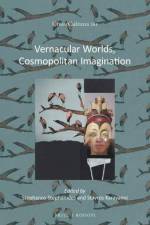 Vernacular Worlds, Cosmopolitan Imagination af Stephanos Stephanides