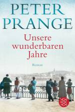 Unsere wunderbaren Jahre af Peter Prange