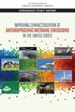 Improving Characterization of Anthropogenic Methane Emissions in the United States af National Academies Of Sciences Engineeri