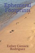 Ephemeral Footprints af Esther Cámara Rodríguez