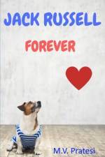 Jack Russell Forever: (English edition) af Maria Vittoria Pratesi