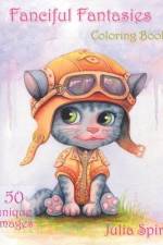 Fanciful Fantasies: Coloring Book for Adults. 50 Unique Images with Fairies, Elves, Pirates, Mermaids, Unicorns and other cute characters af Julia Spiri