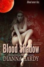 Blood Shadow: an Eye of the Storm Companion Novel af Dianna Hardy