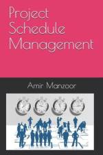 Project Schedule Management af Amir Manzoor