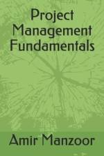 Project Management Fundamentals af Amir Manzoor