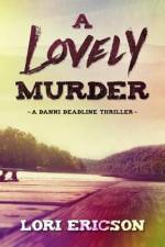 A Lovely Murder af Lori Ericson