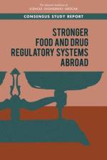 Stronger Food and Drug Regulatory Systems Abroad af National Academies Of Sciences Engineeri