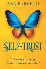 Self-Trust af Ana Barreto