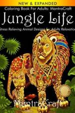 Coloring Book for Adults: MantraCraft Jungle Life: Stress Relieving Animal Designs for Adults Relaxation af Mantracraft