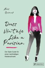 Dress Vintage Like a Parisian af Alois Guinut