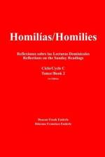 Homilías/Homilies: Reflexiones sobre las Lecturas Dominicales/Reflections on the Sunday Readings af Deacon Frank Enderle