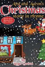 Ava and Aaron's Christmas story in rhyme af Roger Carlson