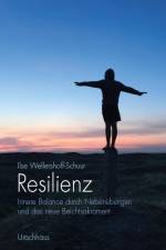Resilienz af Ilse Wellershoff-Schuur
