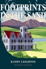 Footprints in the Sand: Revised and Expanded af Kathy Leighton