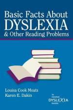 Basic Facts about Dyslexia & Other Reading Problems af Louisa Cook Moats
