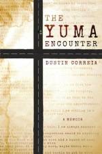 The Yuma Encounter af Dustin Correia
