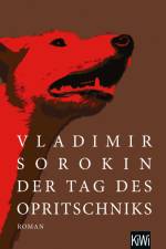 Der Tag des Opritschniks af Vladimir Sorokin
