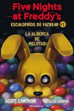 Five Nights at Freddy's. La Alberca de Pelotas/ Into the Pit af Scott Cawthon