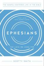 Ephesians af Scotty Smith