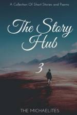 The Story Hub - iii af The Michaelites