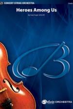 Heroes Among Us: Conductor Score & Parts
