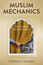 Muslim Mechanics af Charles H. Brewton