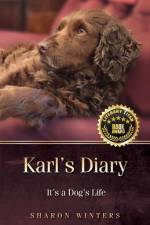 Karl's Diary: It's a Dog's Life af Sharon Winters