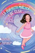 La Burbuja Mágica de Elsa af Alma Alonzo