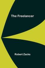 The Freelancer af Robert Zacks