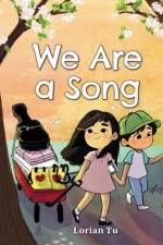 We Are a Song af Lorian Tu
