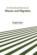 An International Overview on Women and Migration af Douglas Taylor