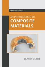 An Introduction to Composite Materials af Leo Marshall