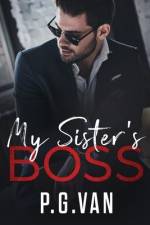 My Sister's Boss: A Billionaire Office Romance af P G van