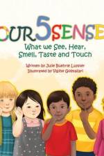 Our Five Senses: What We See, Hear, Smell, Taste and Touch af Julie Buehrle Luyster