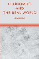 Economics and the Real World af Joaquim Vergés
