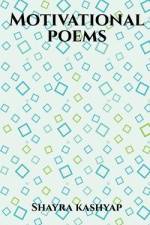 Motivational poems af Shayra Kashyap