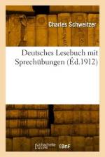 Deutsches Lesebuch mit Sprechubungen af Charles Schweitzer