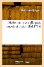 Dictionnaire et colloques, françois et breton af Guillaume Quiquer