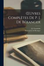 OEuvres Complètes De P. J. De Béranger af Pierre Jean de Beranger