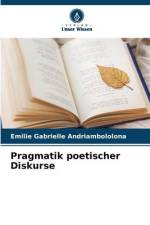 Pragmatik poetischer Diskurse af Emilie Gabrielle Andriambololona