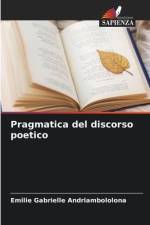 Pragmatica del discorso poetico af Emilie Gabrielle Andriambololona