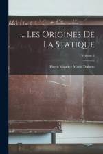 ... Les Origines De La Statique; Volume 2 af Pierre Maurice Marie Duhem