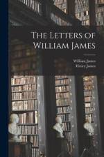 The Letters of William James af Henry James