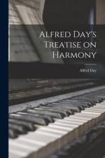 Alfred Day's Treatise on Harmony af Alfred Day