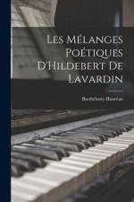 Les Mélanges Poétiques D'Hildebert de Lavardin af Barthelemy Haureau