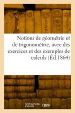Notions de géométrie et de trigonométrie, avec des exercices et des exemples de calculs af F R a