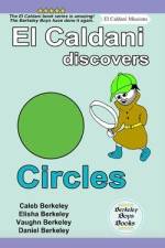 El Caldani Discovers Circles (Berkeley Boys Books - El Caldani Missions) af Elisha Berkeley