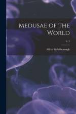 Medusae of the World; v. 3 af Alfred Goldsborough Mayor