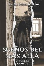 Sueños del más allá: Relatos cortos af Laura Pérez Macho