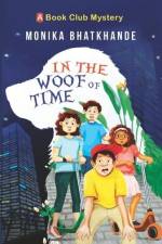 In the Woof of Time af Monika Bhatkhande